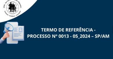TERMO DE REFERÊNCIA – PROCESSO Nº 0013 – 05_2024 – SP/AM